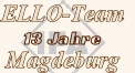 ELLO-Team
13 Jahre
Magdeburg
